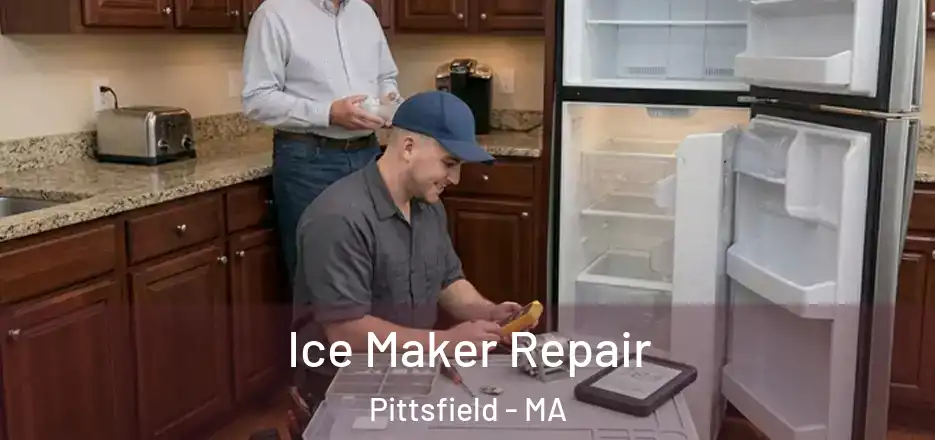 Ice Maker Repair Pittsfield - MA